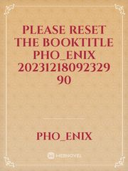 please reset the booktitle Pho_Enix 20231218092329 90 Book