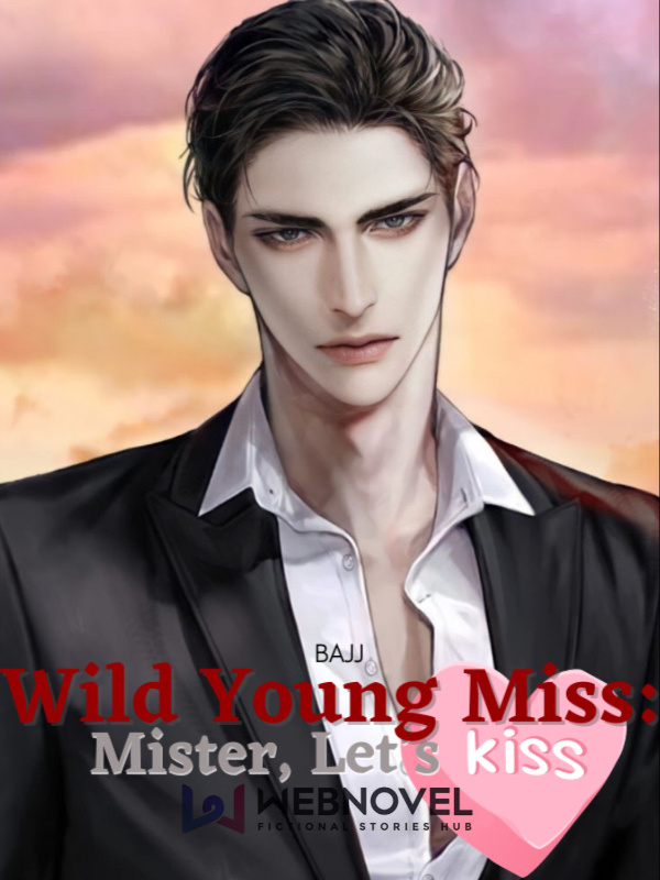 Wild Young Miss: Mister, Let's Kiss! Book