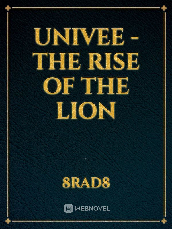 Univee - The Rise of the Lion