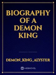 Biography Of A Demon King Book