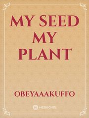 MY SEED MY PLANT Book