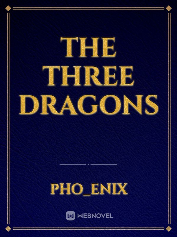The three dragons