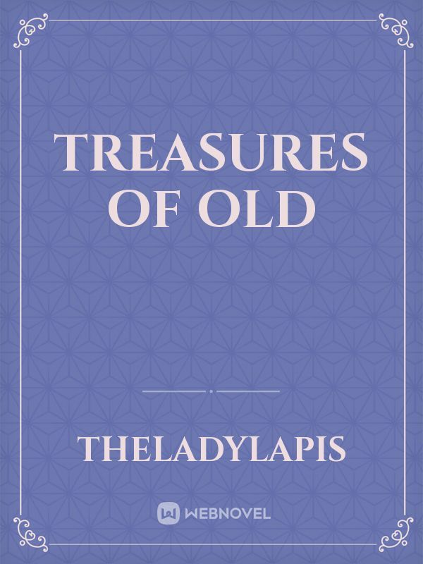 Treasures Of Old