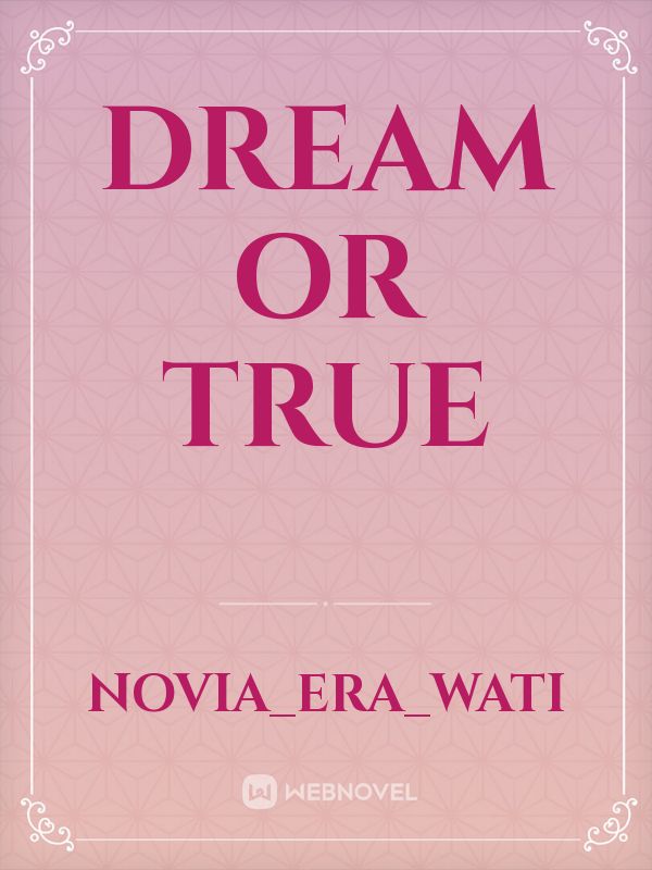 DREAM OR TRUE Book