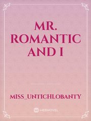 MR. ROMANTIC AND I Book