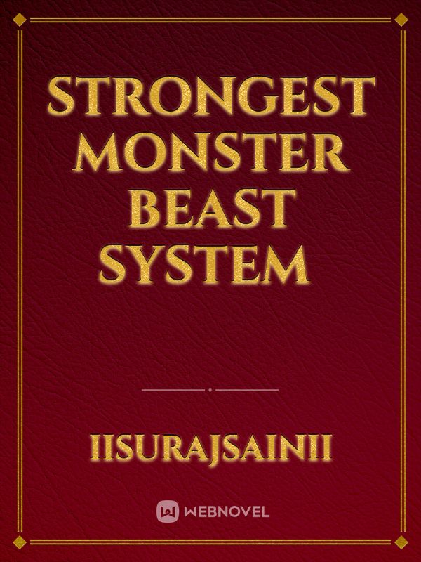 Strongest Monster Beast System 