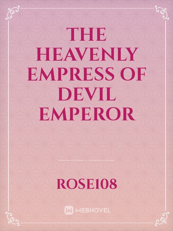 The Heavenly Empress Of Devil Emperor Book