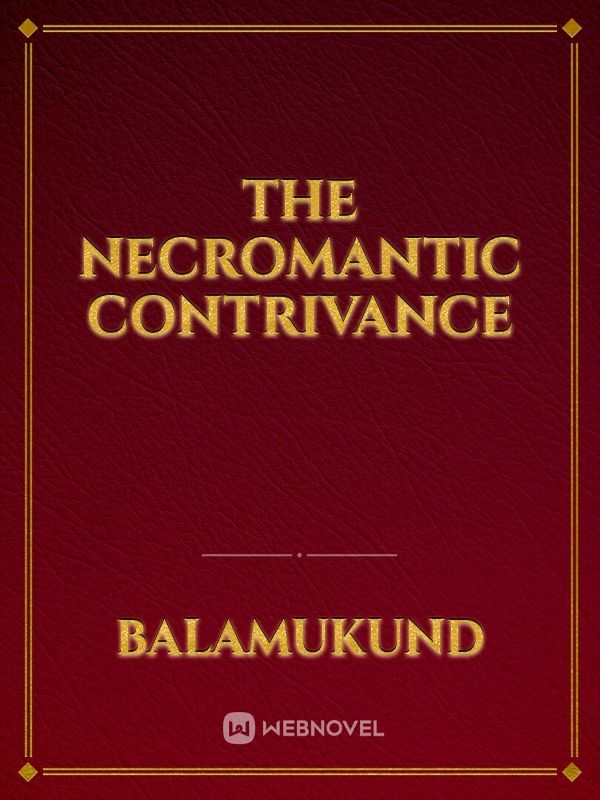 The Necromantic contrivance Book