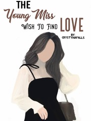 The Young Miss Wish To Find Love Book