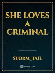 She Loves a Criminal Book