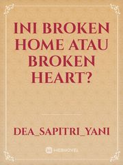 Ini Broken Home atau Broken Heart? Book