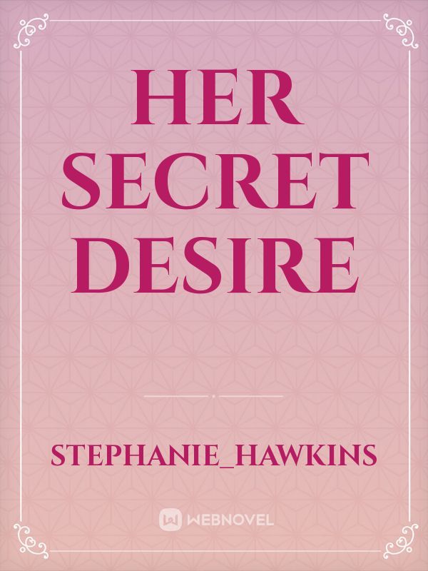 Her secret desire