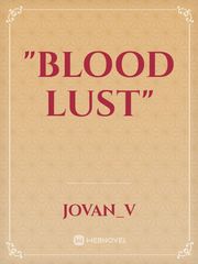"Blood Lust" Book