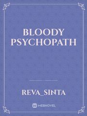 bloody psychopath Book