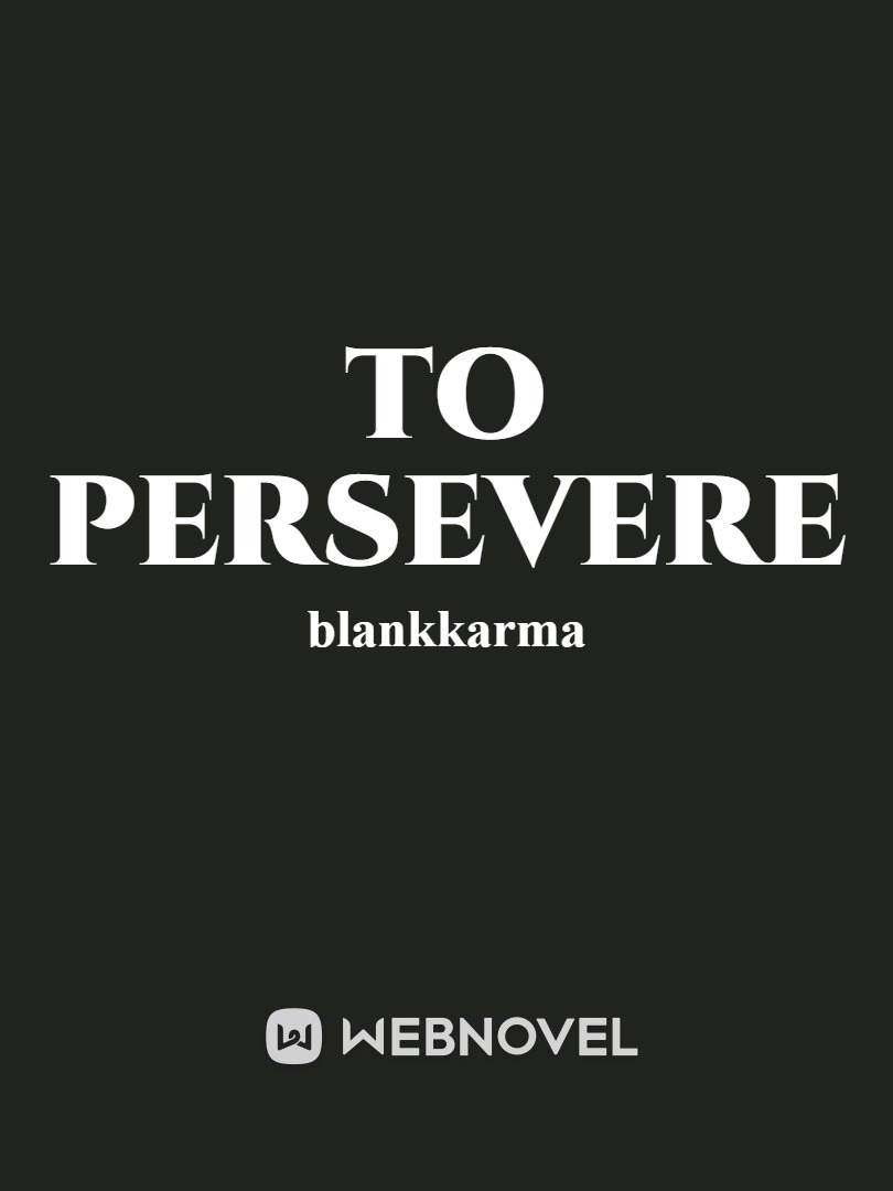 To Persevere
