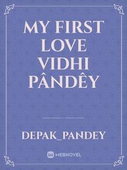My First Love vidhi Pândêy Book