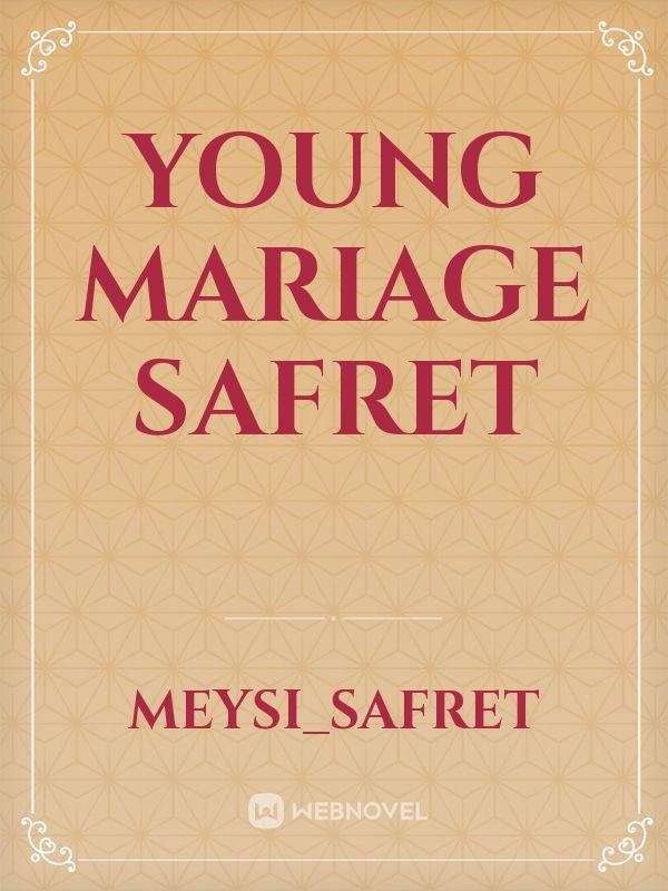 Young mariage safret
