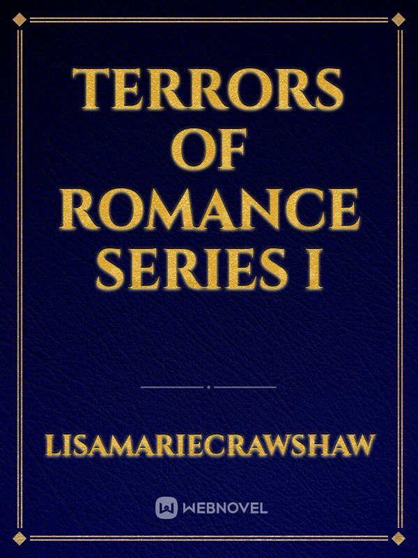 Terrors of Romance Series I
