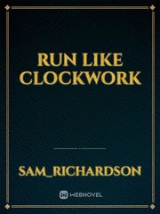 Run like Clockwork Book