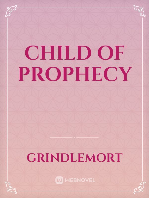 Child of prophecy