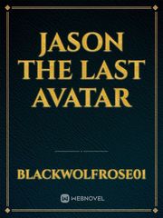 Jason the last avatar Book