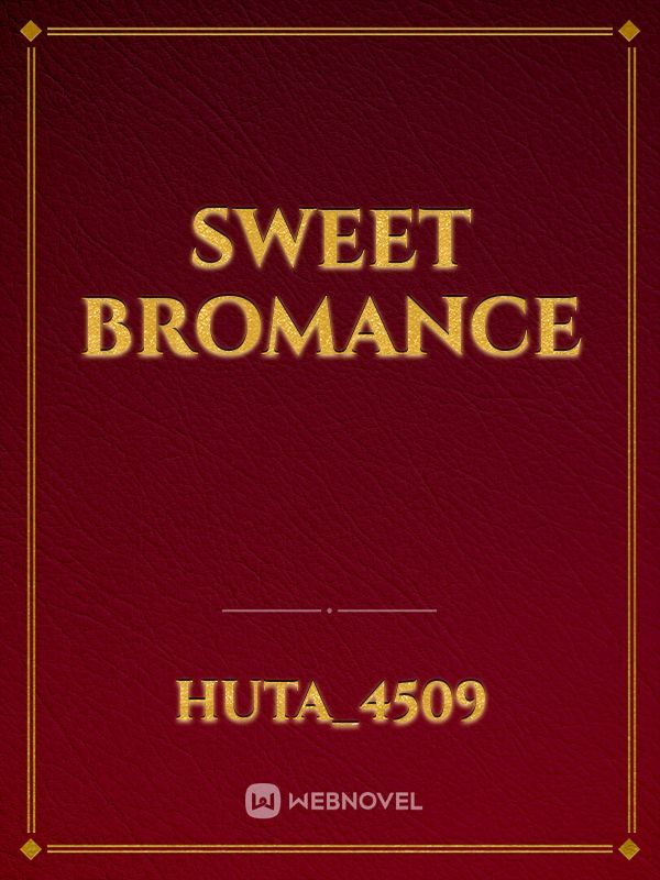 Sweet Bromance Book