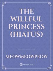 The Willful Princess (Hiatus) Book