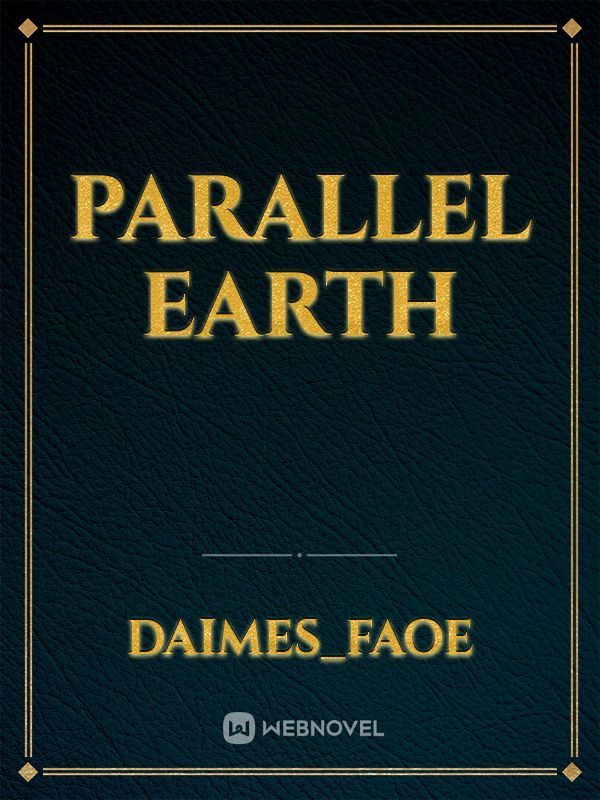 Parallel Earth