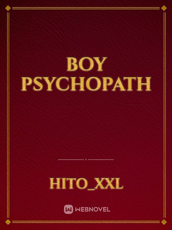 Boy Psychopath