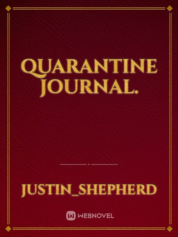 Quarantine Journal.