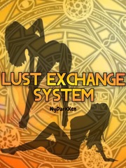 Lust Exchange System (Hiatus) Book