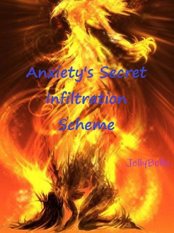 Anxiety's Secret Infiltration Scheme Book