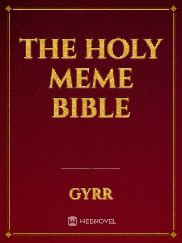 The Holy Meme Bible Book