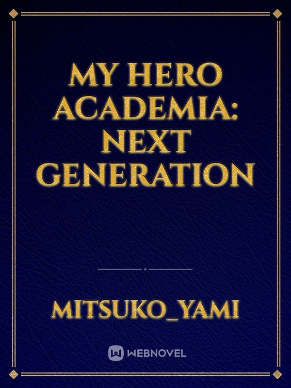 My Hero Academia: Next Generation