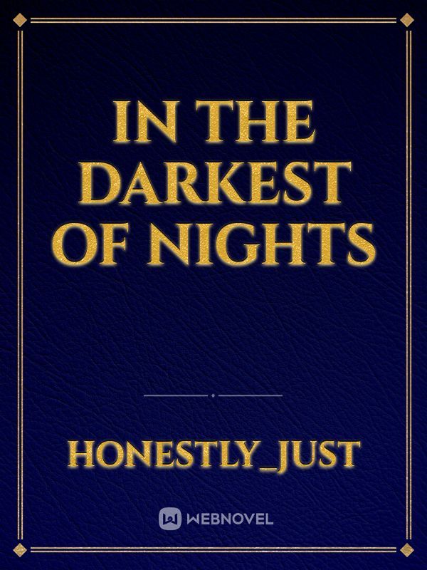 in the darkest of nights Book