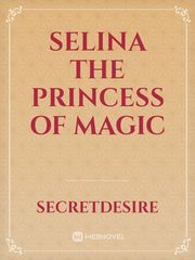 Selina 
the princess of magic Book