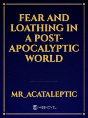 Fear and Loathing in a Post-Apocalyptic World Book