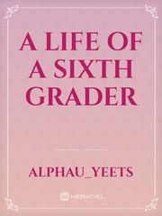 a life of a sixth grader Book