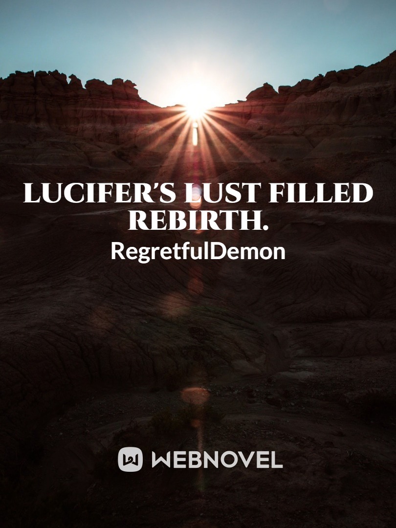 Lucifer's Lust filled rebirth. Book