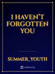 I haven’t forgotten you Book