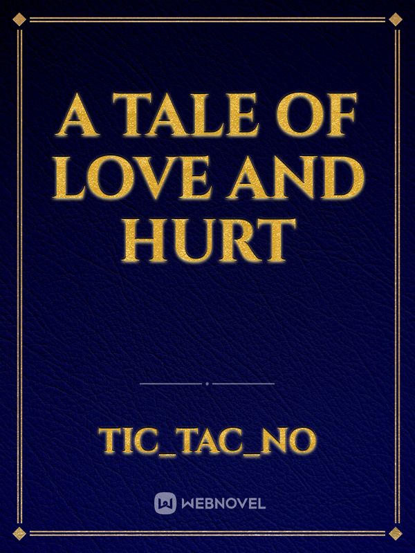 A tale of love and hurt Book