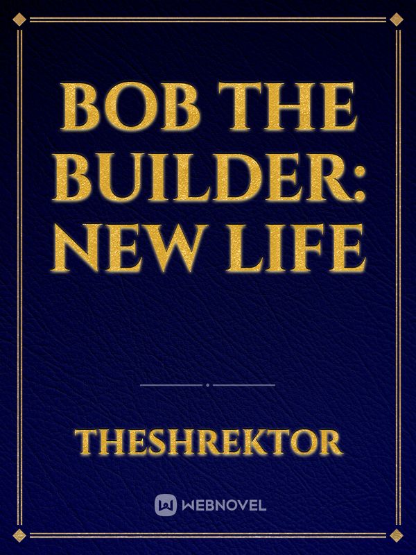 Bob The Builder: New Life Book