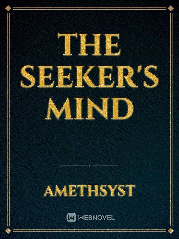 The Seeker's Mind
