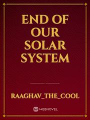 end of our solar system Book