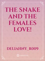 The snake and the females love! Book