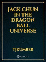 Jack Chun in the Dragon ball
Universe Book