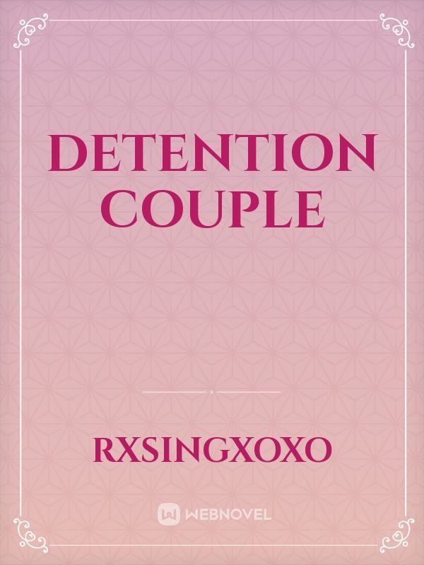 Detention Couple