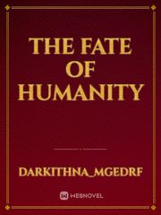 The Fate of Humanity Book