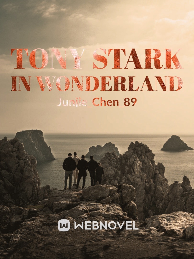 TONY STARK IN WONDERLAND