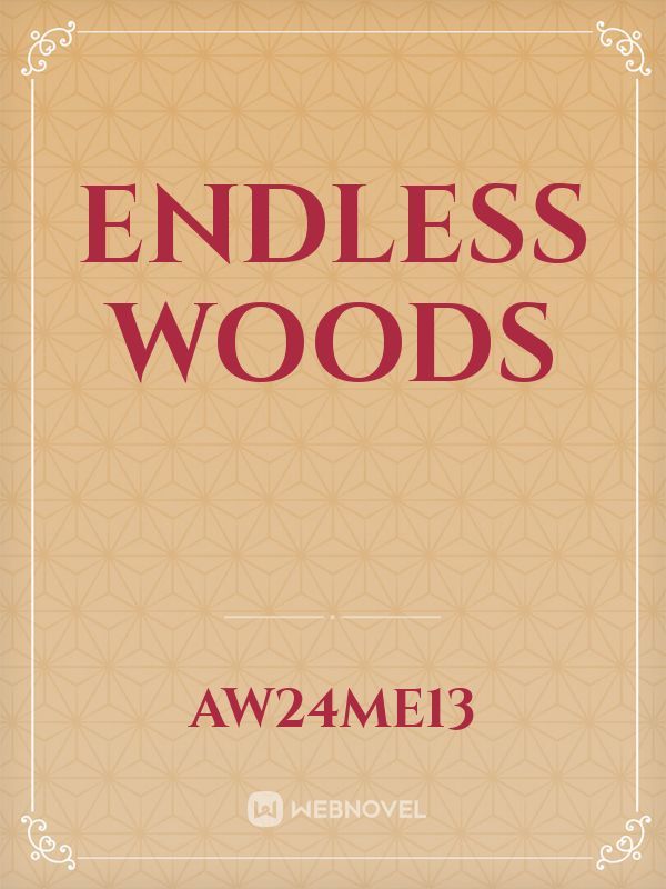 Endless Woods Book